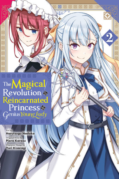 The Magical Revolution of the Reincarnated Princess and the Genius Young Lady, Vol. 2 (manga) — manga cover