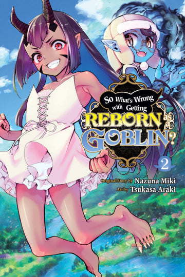 So What's Wrong with Getting Reborn as a Goblin?, Vol. 2 — manga cover