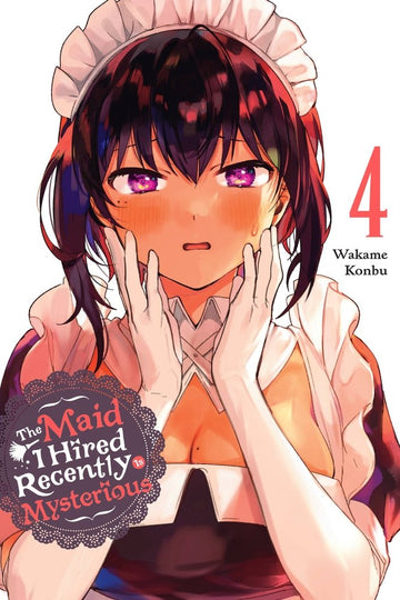 The Maid I Hired Recently Is Mysterious, Vol. 4 — manga cover
