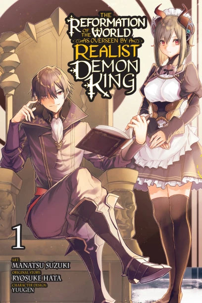 The Reformation of the World as Overseen by a Realist Demon King, Vol. 1 (manga) — manga cover