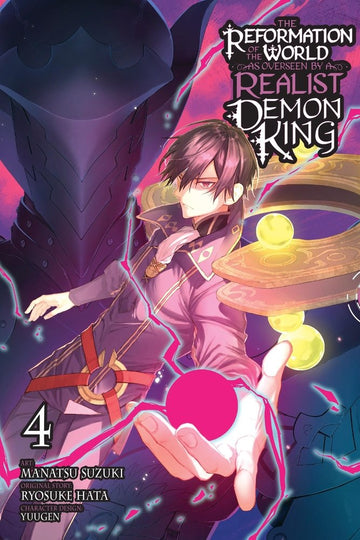 The Reformation of the World as Overseen by a Realist Demon King, Vol. 4 (manga) — manga cover