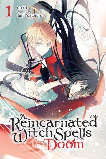 A Reincarnated Witch Spells Doom, Vol. 1 — manga cover