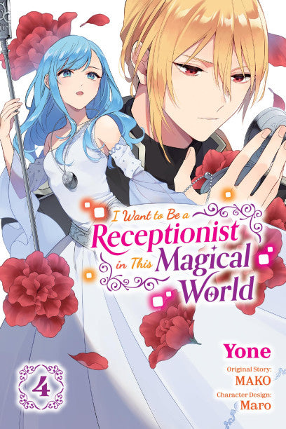 I Want to Be a Receptionist in This Magical World, Vol. 4 (manga) — manga cover