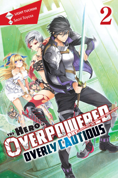 The Hero Is Overpowered but Overly Cautious, Vol. 2 (light novel) — light novel cover