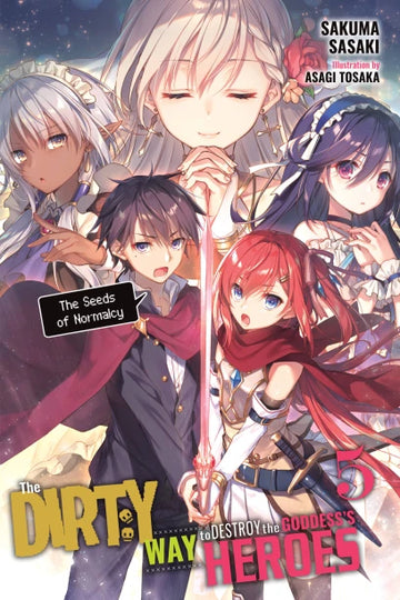 The Dirty Way to Destroy the Goddess's Heroes, Vol. 5 (light novel) — light novel cover