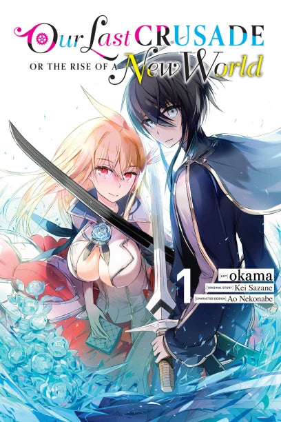Our Last Crusade or the Rise of a New World, Vol. 1 (manga) — manga cover