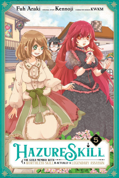 Hazure Skill: The Guild Member with a Worthless Skill Is Actually a Legendary Assassin, Vol. 5 (manga) — manga cover
