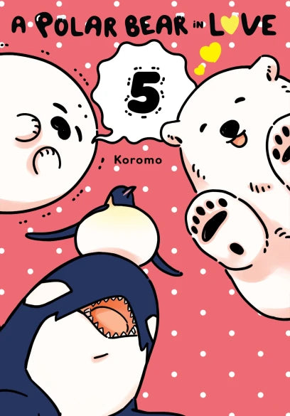 A Polar Bear in Love 5 — manga cover