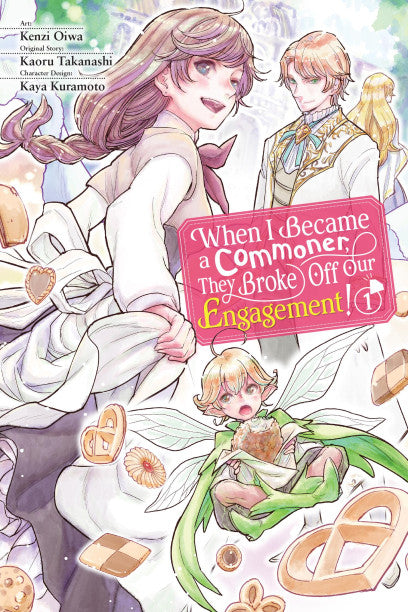 When I Became a Commoner, They Broke Off Our Engagement!, Vol. 1 — manga cover