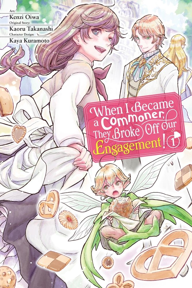 When I Became a Commoner, They Broke Off Our Engagement!, Vol. 1 — manga cover