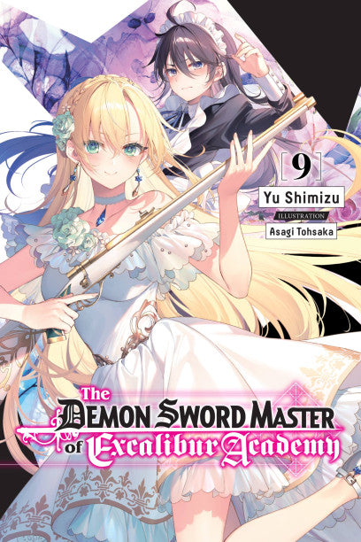 The Demon Sword Master of Excalibur Academy, Vol. 9 (light novel) — light novel cover