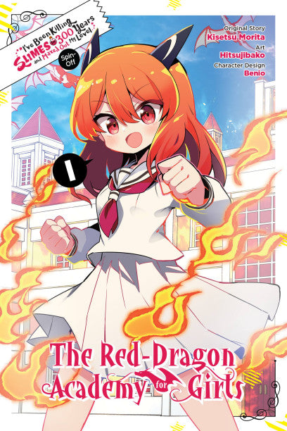 I've Been Killing Slimes for 300 Years and Maxed Out My Level Spin-off: The Red Dragon Academy for Girls, Vol. 1 — manga cover
