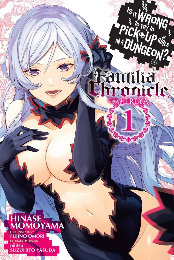Is It Wrong to Try to Pick Up Girls in a Dungeon? Familia Chronicle Episode Freya, Vol. 1 (manga) — manga cover