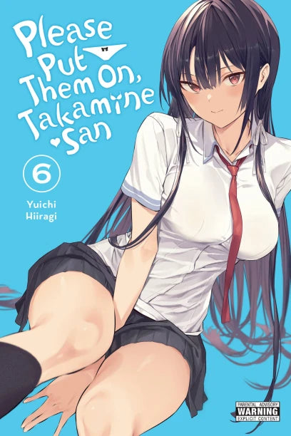 Please Put Them On, Takamine-san, Vol. 6 — manga cover