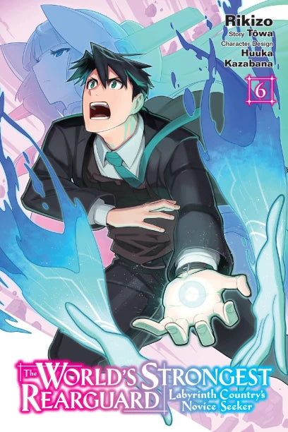 The World's Strongest Rearguard: Labyrinth Country's Novice Seeker, Vol. 6 (manga) — manga cover