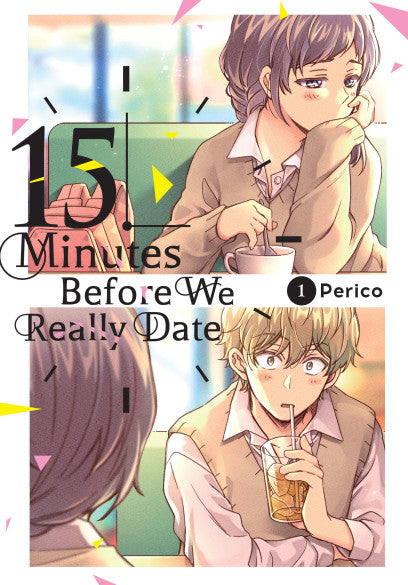15 Minutes Before We Really Date, Vol. 1 — manga cover