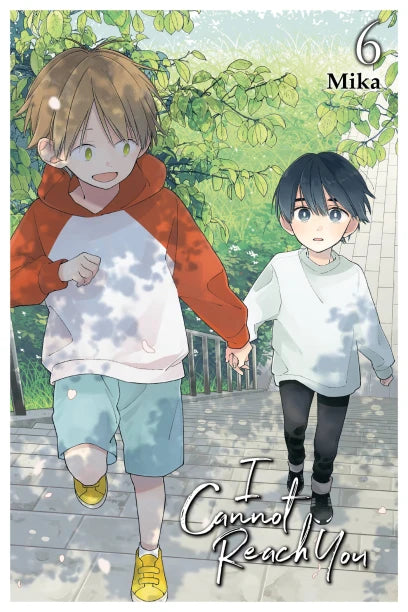 I Cannot Reach You, Vol. 6 — manga cover