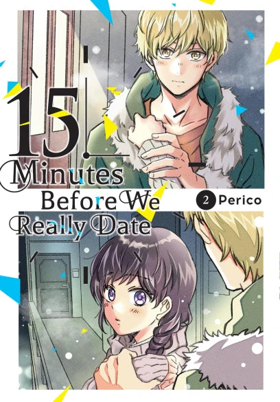 15 Minutes Before We Really Date, Vol. 2 — manga cover
