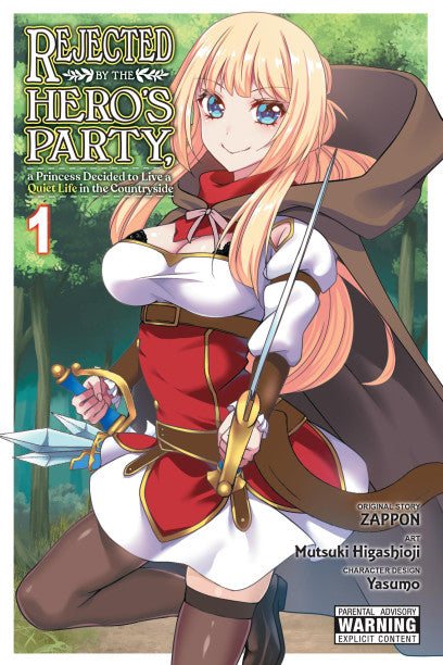 Rejected by the Hero's Party, a Princess Decided to Live a Quiet Life in the Countryside, Vol. 1 — manga cover