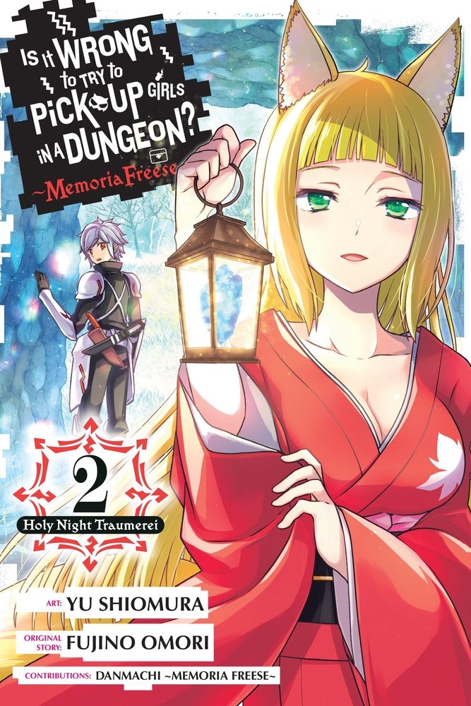 Is It Wrong to Try to Pick Up Girls in a Dungeon? Memoria Freese, Vol. 2 — manga cover