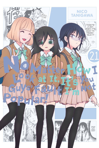 No Matter How I Look at It, It's You Guys' Fault I'm Not Popular!, Vol. 21 — manga cover