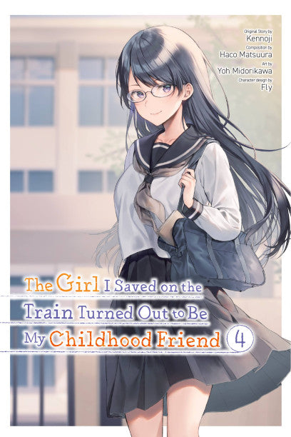 The Girl I Saved on the Train Turned Out to Be My Childhood Friend, Vol. 4 (manga) — manga cover