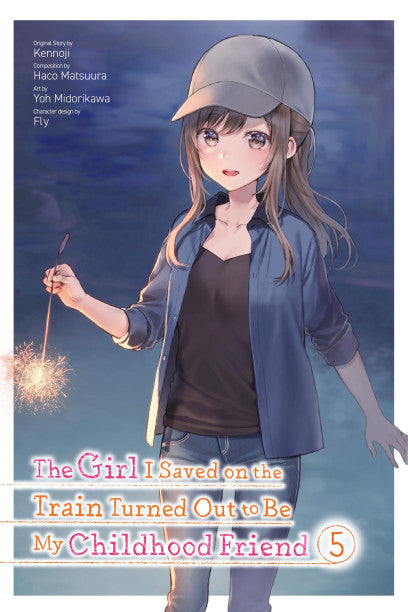 The Girl I Saved on the Train Turned Out to Be My Childhood Friend, Vol. 5 (manga) — manga cover