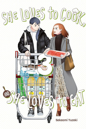 She Loves to Cook, and She Loves to Eat, Vol. 3 — manga cover