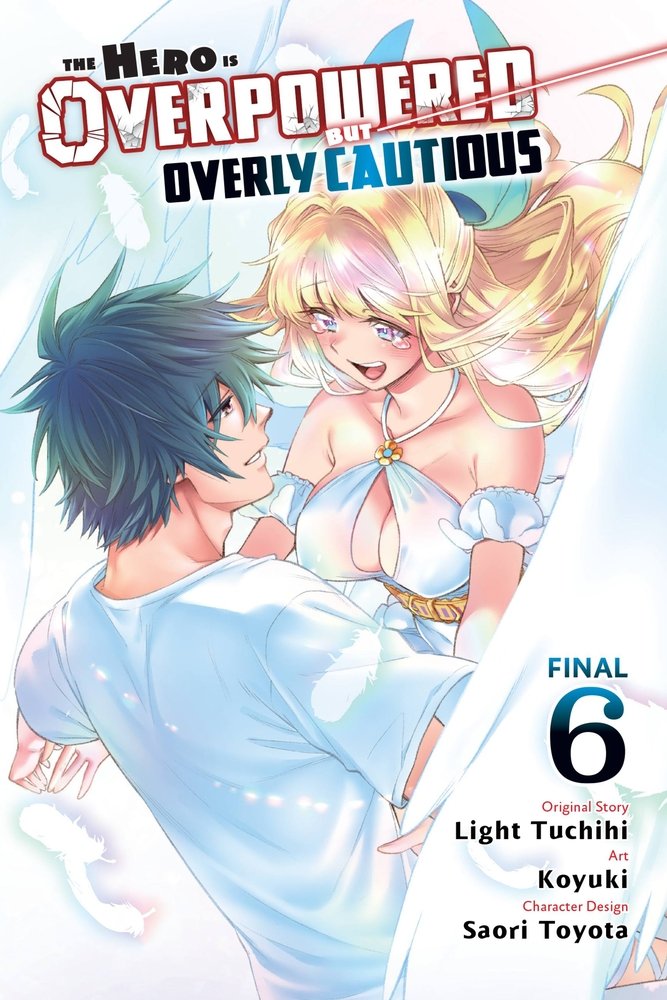 The Hero Is Overpowered But Overly Cautious, Vol. 6 (manga) — manga cover