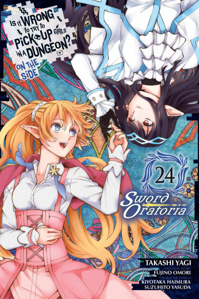Is It Wrong to Try to Pick Up Girls in a Dungeon? On the Side: Sword Oratoria, Vol. 24 (manga) — manga cover