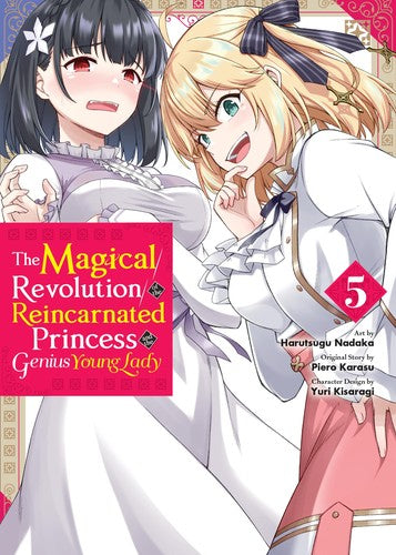 The Magical Revolution of the Reincarnated Princess and the Genius Young Lady, Vol. 5 (manga) — manga cover