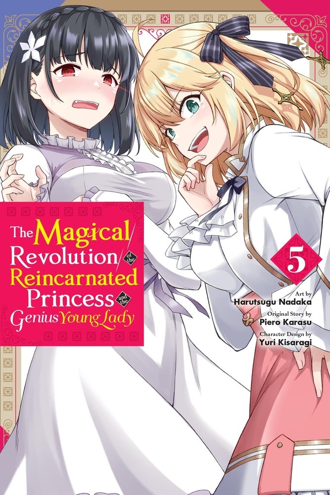 The Magical Revolution of the Reincarnated Princess and the Genius Young Lady, Vol. 5 (manga) — manga cover
