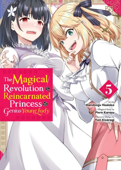 The Magical Revolution of the Reincarnated Princess and the Genius Young Lady, Vol. 5 (manga) — manga cover