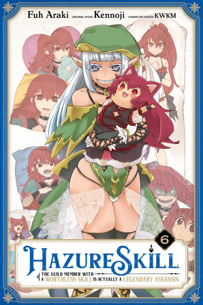 Hazure Skill: The Guild Member with a Worthless Skill Is Actually a Legendary Assassin, Vol. 6 (manga) — manga cover