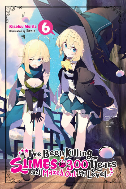 I've Been Killing Slimes for 300 Years and Maxed Out My Level, Vol. 6 — manga cover