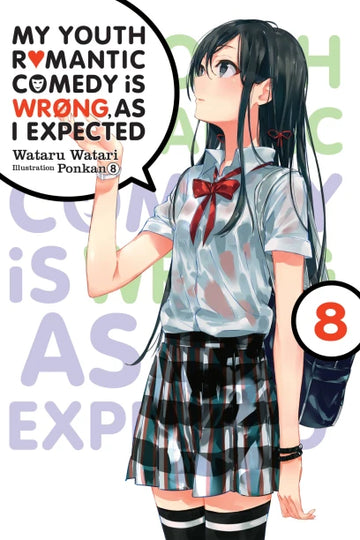 My Youth Romantic Comedy Is Wrong, As I Expected, Vol. 8 (light novel) — light novel cover