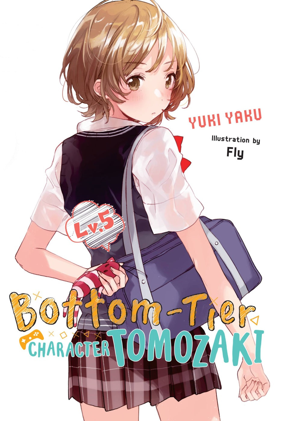 Bottom-Tier Character Tomozaki, Vol. 5 (light novel) — manga cover