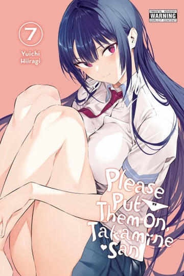Please Put Them On, Takamine-san, Vol. 7 — manga cover