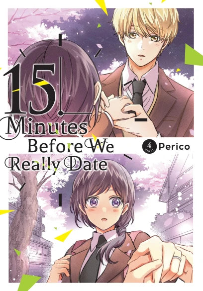 15 Minutes Before We Really Date, Vol. 4 — manga cover