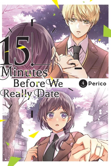 15 Minutes Before We Really Date, Vol. 4 — manga cover