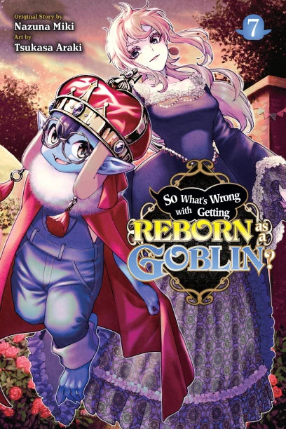 So What's Wrong with Getting Reborn as a Goblin?, Vol. 7 — manga cover