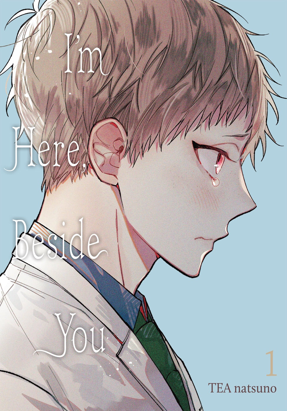 I'm Here, Beside You, Vol. 1 — manga cover