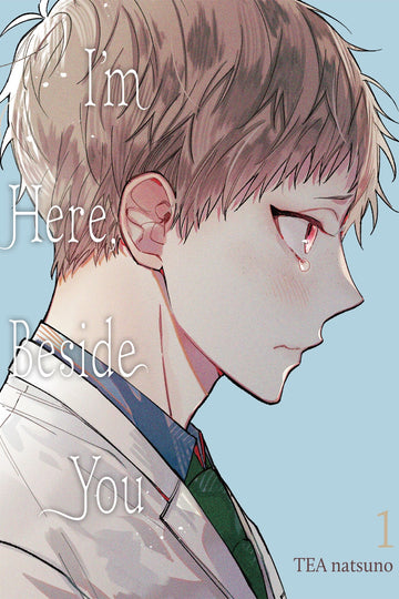 I'm Here, Beside You, Vol. 1 — manga cover