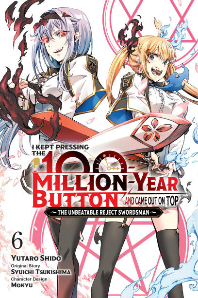 I Kept Pressing the 100-Million-Year Button and Came Out on Top, Vol. 6 (manga) — manga cover