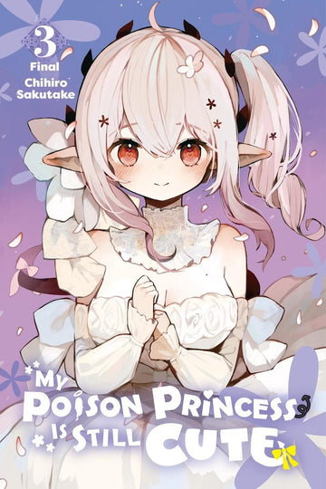 My Poison Princess Is Still Cute, Vol. 3 — manga cover