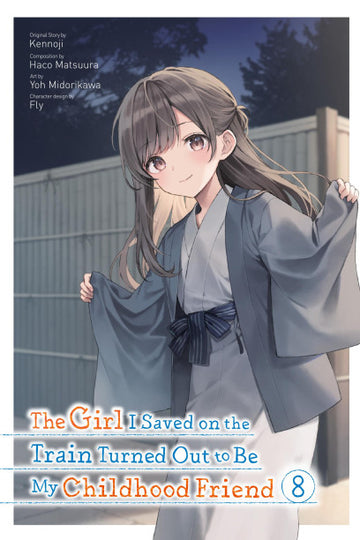 The Girl I Saved on the Train Turned Out to Be My Childhood Friend, Vol. 8 (manga) — manga cover