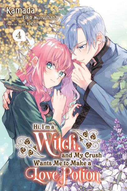 Hi, I'm a Witch, and My Crush Wants Me to Make a Love Potion, Vol. 4 — manga cover