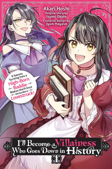 I’ll Become a Villainess Who Goes Down in History, Vol. 1 — manga cover
