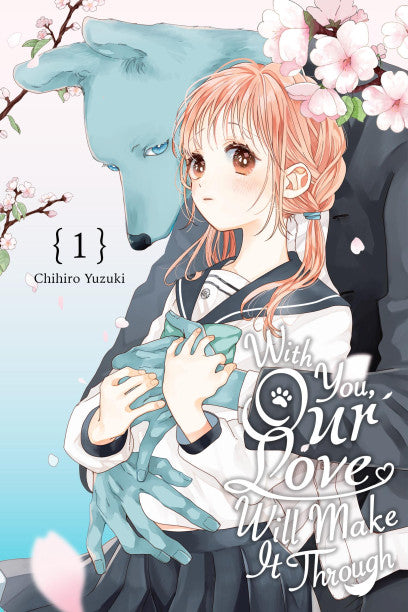 With You, Our Love Will Make It Through, Vol. 1 — manga cover