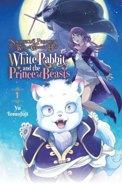 Sacrificial Princess and the King of Beasts Heir: White Rabbit and the Prince of Beasts, Vol. 1 — manga cover